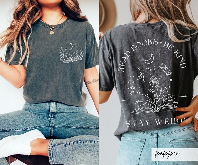 2 Slide Design, Read Books Be Kind Stay Weird T-Shirt, Front and Back Whimsigoth Bookish Tee, Celestial Book Lover Boho Gift Idea for Bookworm