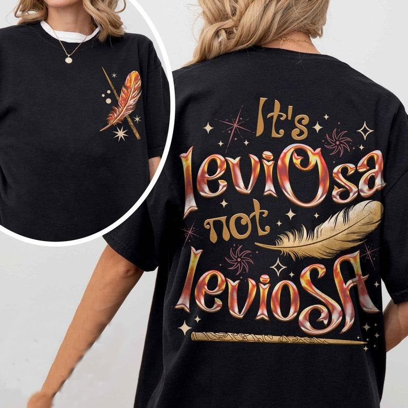 2 Slides, Its Leviosa Not Leviosa Shirt, Wizard Wand Shirt, Hermione Lovers Fan , Universal Shirt , Inspired City Of Starlight, Womenswear Basic