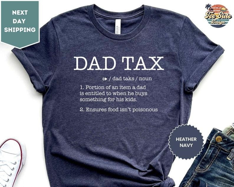 Funny Dad Definition Shirt, Dad Tax Shirt, Tax Noun Shirt, Fathers Day Gift, Best Father Tee T-shirt, sweater and Hoodie