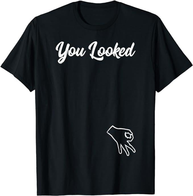 Funny Gamer Shirts, Special Gifts For Gamers, Finger Circle Game Shirt Funny Made You Look Tempting Hole T-Shirt Menswear Top Casual Classic