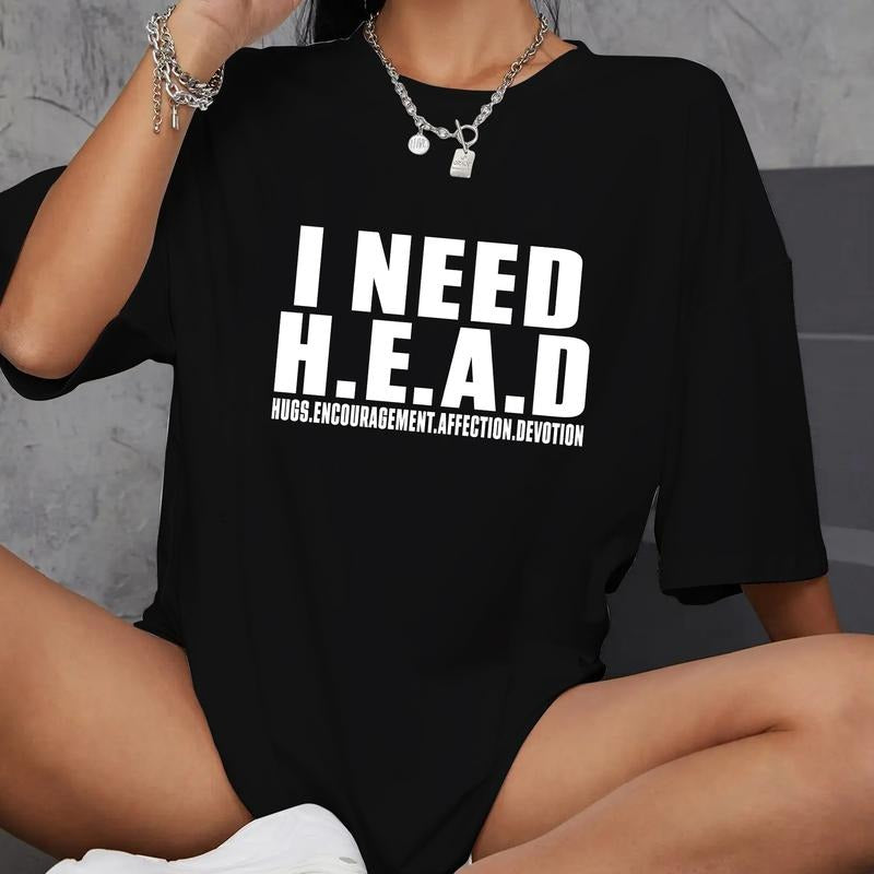 Funny Meme TShirt - I Need HEAD Oddly Specific Sarcastic Tee - Gift T-shirt, sweater and Hoodie
