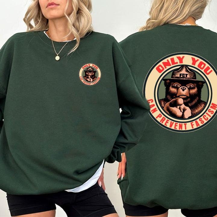 Only You Can Pretend Faclsm Bear Shirt-sweatshirt-hoodie, Protect Our National Parks sweatshirt, Top, trend, tshirt hot trend