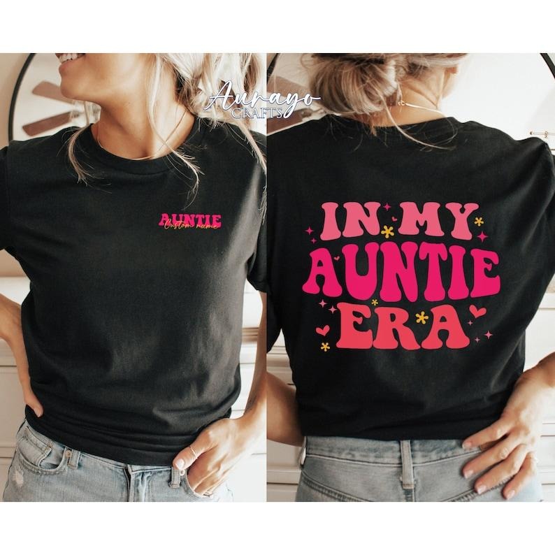 Premium In My Auntie Era Shirt, Personalized Aunt Shirt, Aunt Era Sweatshirt, Auntie era shirt, Shirt for aunt, Era shirts for aunt, New aunt gifts