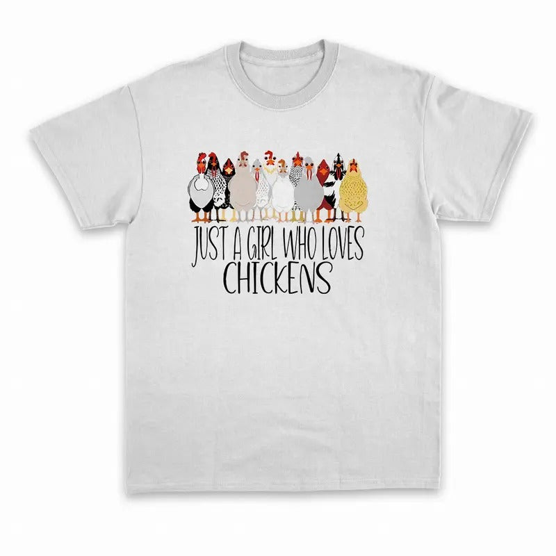 Unisex Just A Girl Who Loves Chickens Sweatshirt, T-shirt and Hoodie