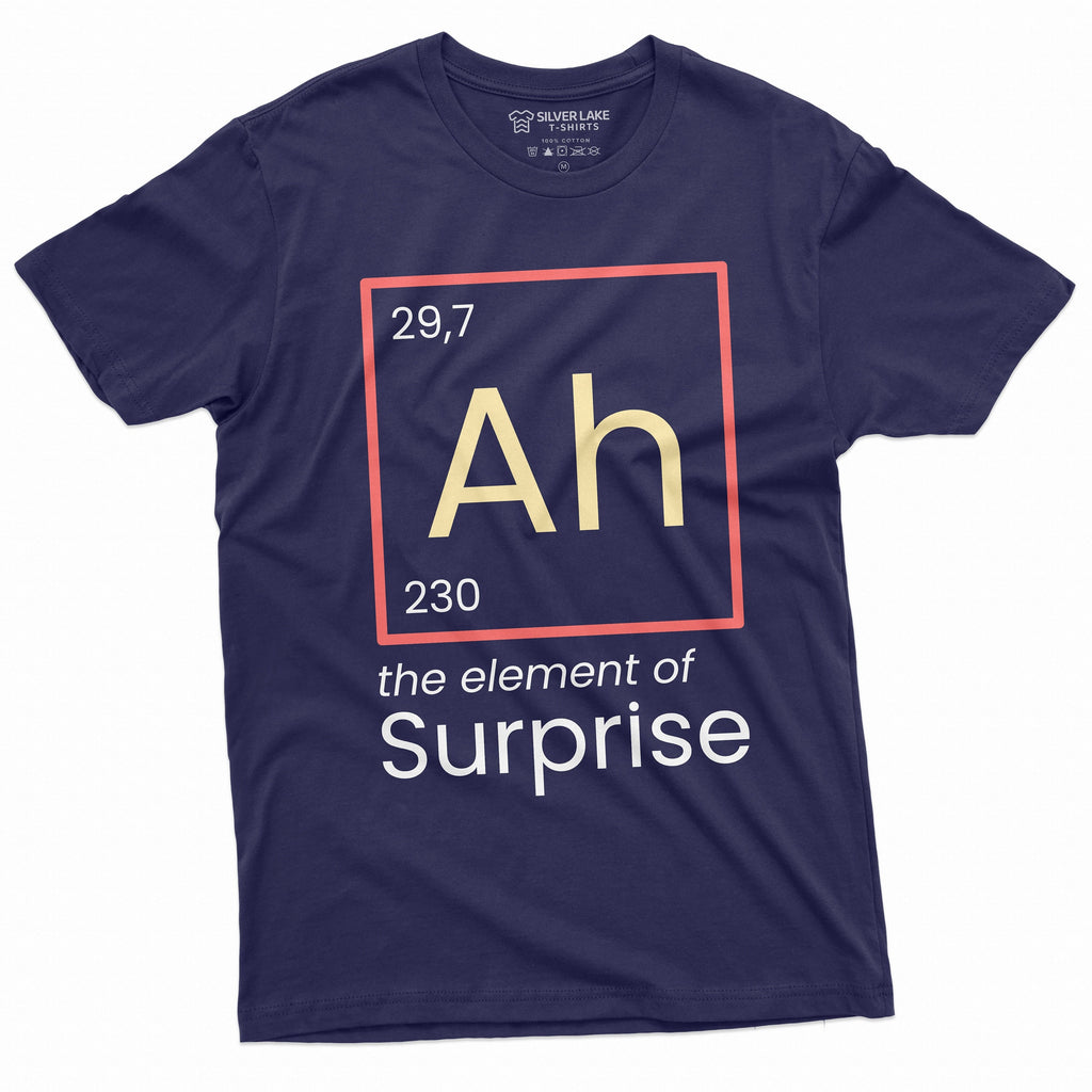 Ah Element Surprise Chemistry Chemist Periodic Table Birthday Tee Him Tee (1)