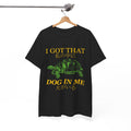 Got Dog Unisex T-shirt, Sweatshirt, Hoodie (1)