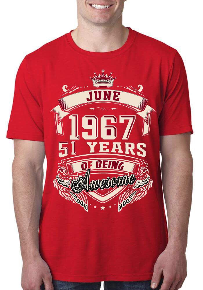 June 1967 51 Years Of Being Awesome Red T-Shirt Hoodie, Sweatshirt | PureTeeCo.com