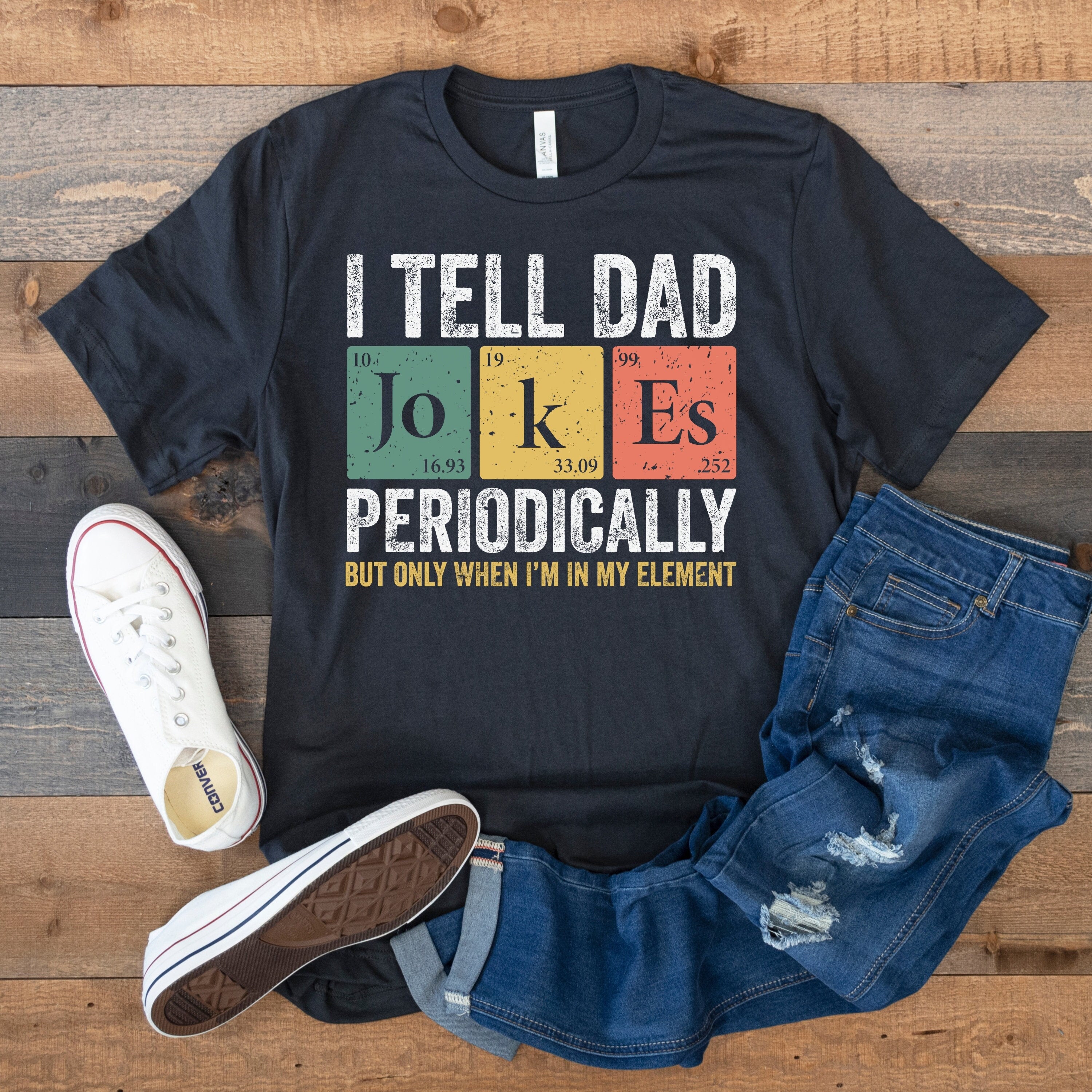 Dad Joke Fathers Day Dad Dad Jokes Pun Dad Son Periodic Table Dad (2)