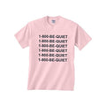 1 800 be quiet tshirt Hoodie, Sweatshirt | PureTeeCo.com