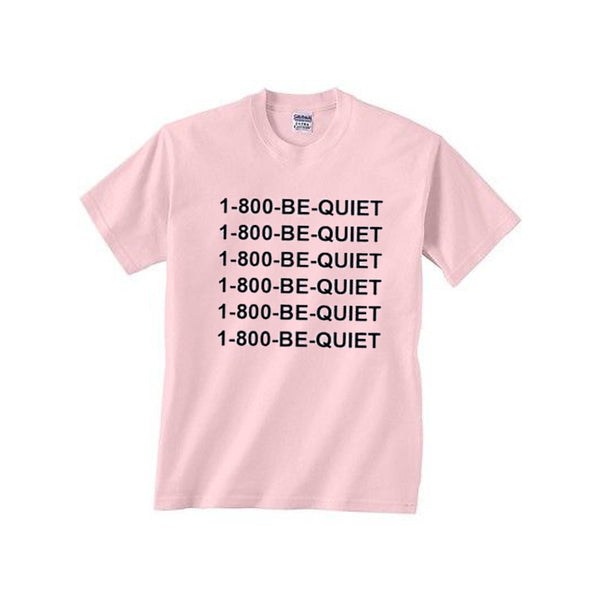1 800 be quiet tshirt Hoodie, Sweatshirt | PureTeeCo.com