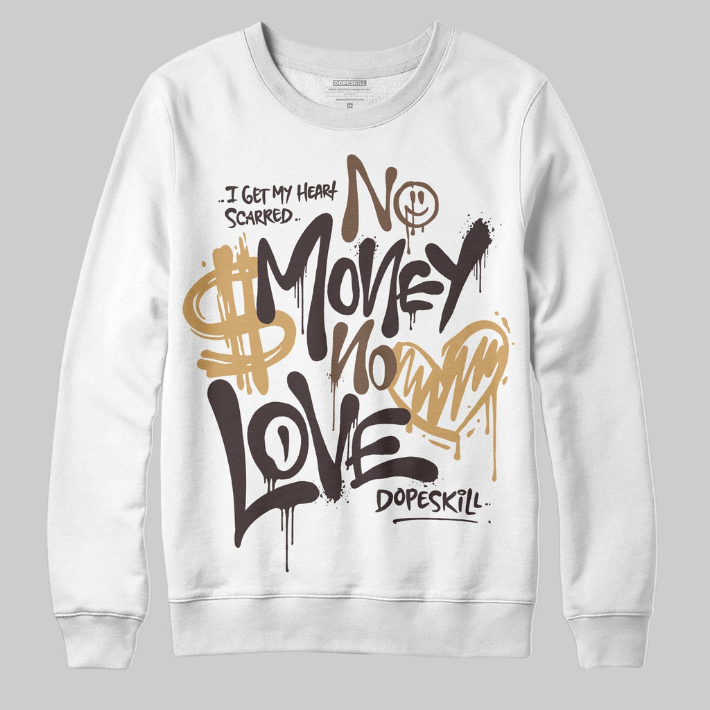Earth 5s DopeSkill Sweatshirt No Money No Love Typo Graphic T-Shirts, Hoodie | PureTeeCo.com (Image 1)