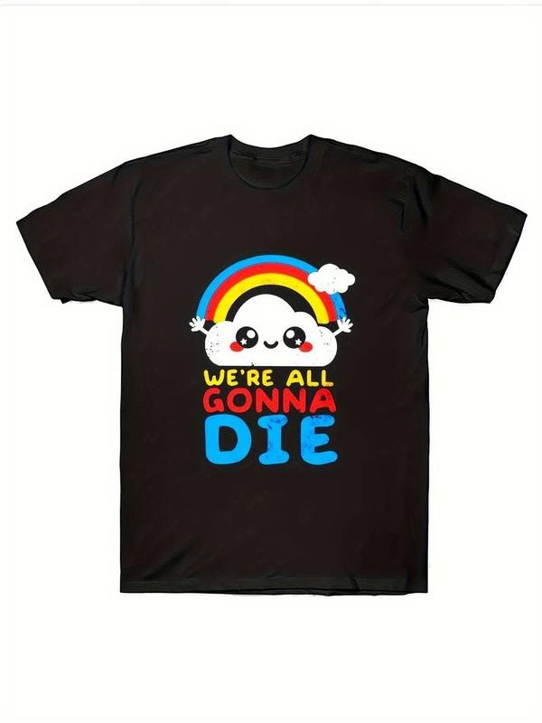 [100% Cotton] 100% Cotton Graphic Print Funny Tee - Relaxed Fit Summer Casual Top with Humorous "We're All Gonna Die" Slogan