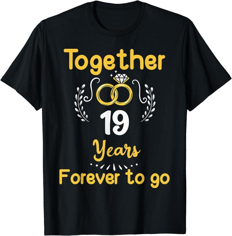 [100% Cotton] 19th Marriage Anniversary Together 19 Years Forever To Go T-Shirt Hoodie, Sweatshirt | PureTeeCo.com
