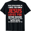 [100% Cotton] Dear Person Behind Me Shirt Jesus Loves You T-Shirt Hoodie, Sweatshirt | PureTeeCo.com
