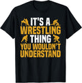 [100% Cotton] Funny It's A Wrestling Thing You Wouldn't Understand Fighter T-Shirt Hoodie, Sweatshirt | PureTeeCo.com