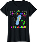 [100% Cotton] Funny Shirt Mexican Mom Te Calmas O Te Calmo Spanish Women T-Shirt T-shirts Hoodie, Sweatshirt | PureTeeCo.com