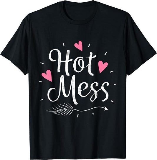 [100% Cotton] Hot Mess Cute T-Shirt for Women, Teens, and Girls