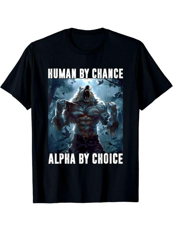 [100% Cotton] Human by Chance Alpha by Choice Alpha Wolf Meme Women Men T-Shirt Hoodie, Sweatshirt | PureTeeCo.com