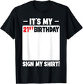 [100% Cotton] It's My 21st Birthday 21 Years Old Birthday Party Sign My T-Shirt Hoodie, Sweatshirt | PureTeeCo.com