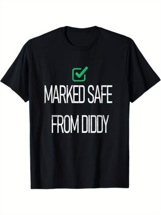 [100% Cotton] Marked-Safe From-Diddy Graphic Print T-Shirt - Super Soft, Moisture-Wicking