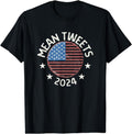[100% Cotton] Mean Tweets 2024 Shirt Funny 45 47 Conservative Merica USA T-Shirt Hoodie, Sweatshirt | PureTeeCo.com