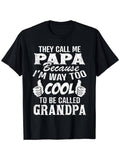 [100% Cotton] Short Sleeve They Call Me Papa Too Cool To Be Called Grandpa Gift For Men T-Shirt for Men Womenstyle{n002}2...