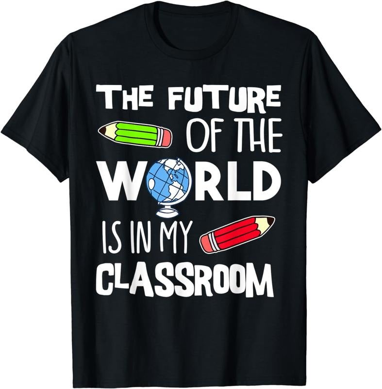 [100% Cotton] The Future Of The World Is In My Classroom Teacher T-Shirt Hoodie, Sweatshirt | PureTeeCo.com