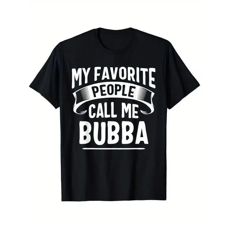 [100% Cotton] Unique Bubba Fathers Day T-Shirt - Funny Pattern Hoodie, Sweatshirt | PureTeeCo.com