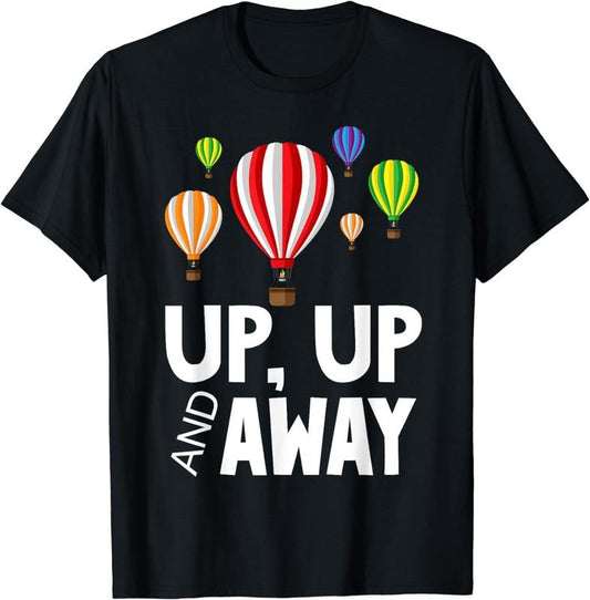 [100% Cotton] Up Up And Away Hot Air Balloon Festival T-Shirt