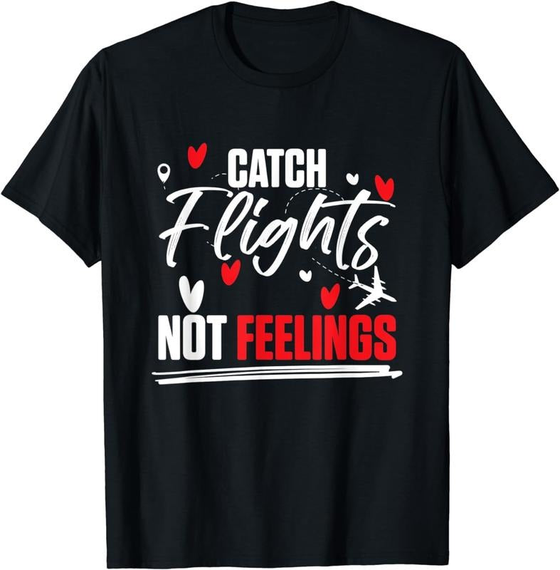[100% Cotton] World Traveling - Catch Flights Not Feelings T-Shirt Hoodie, Sweatshirt | PureTeeCo.com