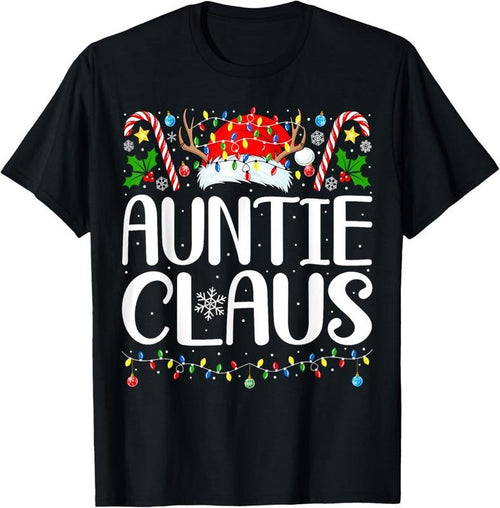 100% Cotton Auntie Claus Christmas Aunt Xmas Matching Family Christmas T-Shirt Hoodie, Sweatshirt | PureTeeCo.com