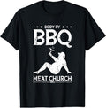 100 Body Bbq Meat Church Bbq Bbq Enthusiasm Unisex T-shirt, Sweatshirt, Hoodie (1)