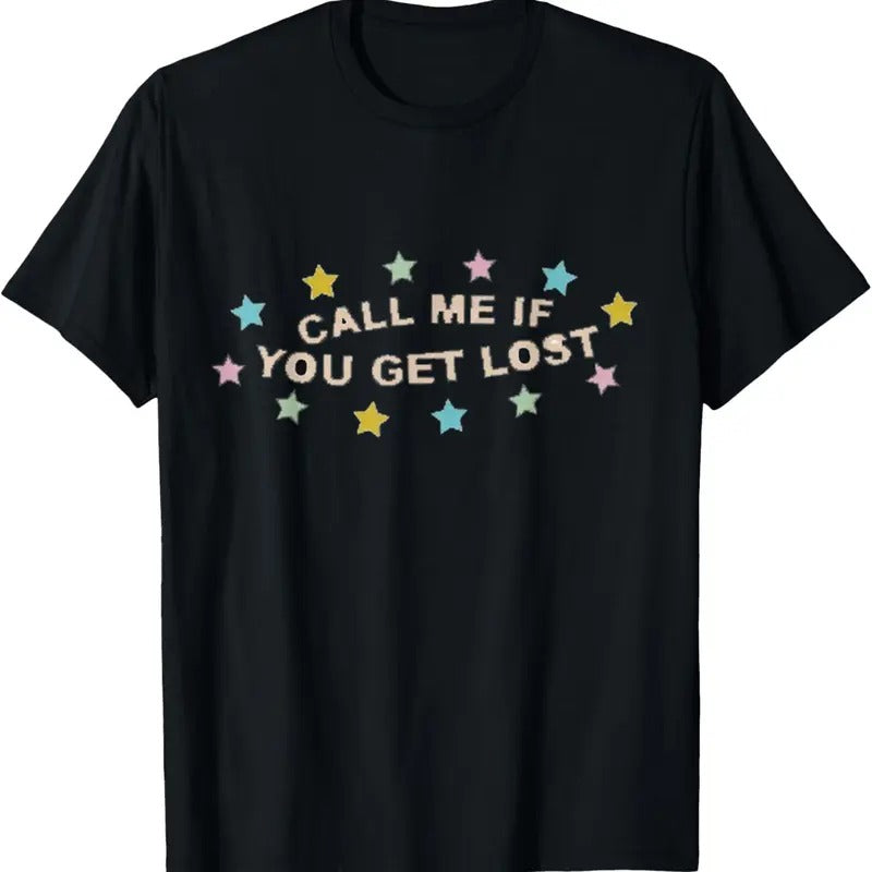 100% Cotton Call Me If You Get Lost Gift for Men Women  T-Shirt Hoodie, Sweatshirt | PureTeeCo.com