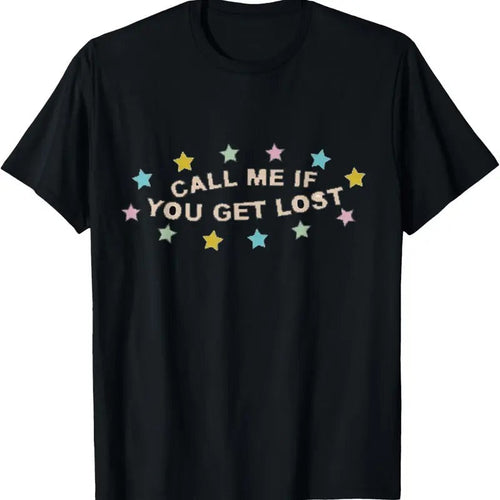 100% Cotton Call Me If You Get Lost Gift for Men Women  T-Shirt Hoodie, Sweatshirt | PureTeeCo.com