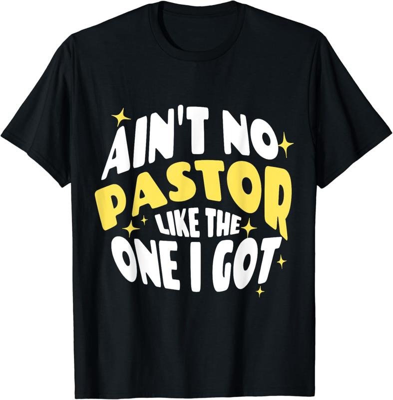 [100% Cotton]Christian Catholic Love Ain't No Pastor Like The One I Got T-Shirt Hoodie, Sweatshirt | PureTeeCo.com