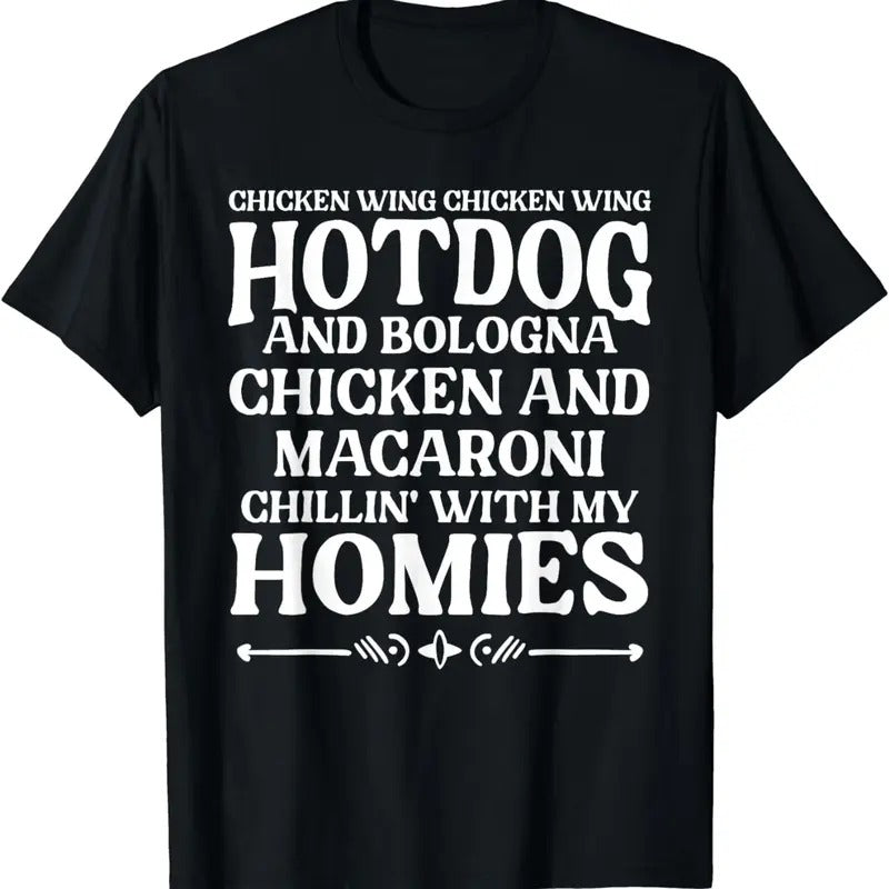 [100% Cotton]Cooked Chicken Wing Hot Dog & Bologna Chillin With My Homie T-Shirt