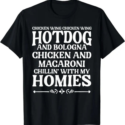 [100% Cotton]Cooked Chicken Wing Hot Dog & Bologna Chillin With My Homie T-Shirt