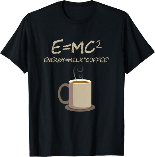 100% Cotton E=MC2 Funny Science Coffee Energy Milk Coffee Gift T-Shirt Hoodie, Sweatshirt | PureTeeCo.com