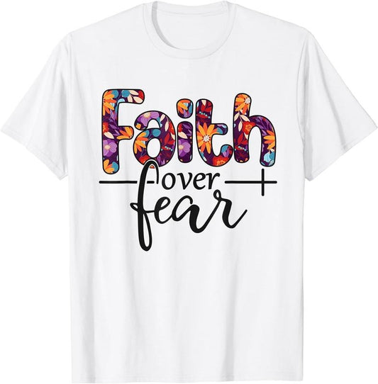 [100% Cotton]Faith Over Fear T-Shirt