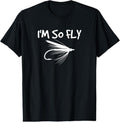 100% Cotton Fly Fishing Funny Fisherman Gift - I'm so Fly! T-Shirt Hoodie, Sweatshirt | PureTeeCo.com