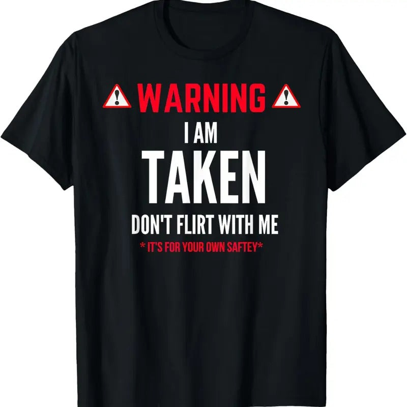 100% Cotton Funny Gift I'm Taken T-shirt for Men - Don't Flirt With Me T-Shirt Hoodie, Sweatshirt | PureTeeCo.com
