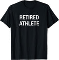 [100% Cotton]Funny Retired Athlete T-shirt Hoodie, Sweatshirt | PureTeeCo.com
