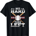 [100% Cotton]Hit Hard Run Fast Turn Left, Funny Baseball Shirts For Boys T-Shirt Hoodie, Sweatshirt | PureTeeCo.com