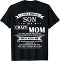 100% Cotton I Am A Proud Son Of Crazy Mom Shirt Funny Gift T-Shirt T-Shirt Hoodie, Sweatshirt | PureTeeCo.com