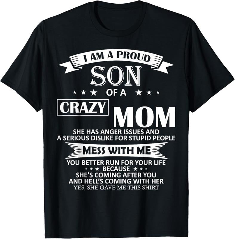 100% Cotton I Am A Proud Son Of Crazy Mom Shirt Funny Gift T-Shirt T-Shirt Hoodie, Sweatshirt | PureTeeCo.com