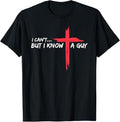 [100% Cotton]I Can't But I Know A Guy Jesus Cross Funny Christian T-Shirt Hoodie, Sweatshirt | PureTeeCo.com