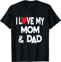 [100% Cotton]I Love My Mom & Dad - Celebrate Family Mother Father T-Shirt Hoodie, Sweatshirt | PureTeeCo.com