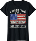[100% Cotton]I Miss The America I Grew Up In Vintage American USA Flag T-Shirt Women Hoodie, Sweatshirt | PureTeeCo.com