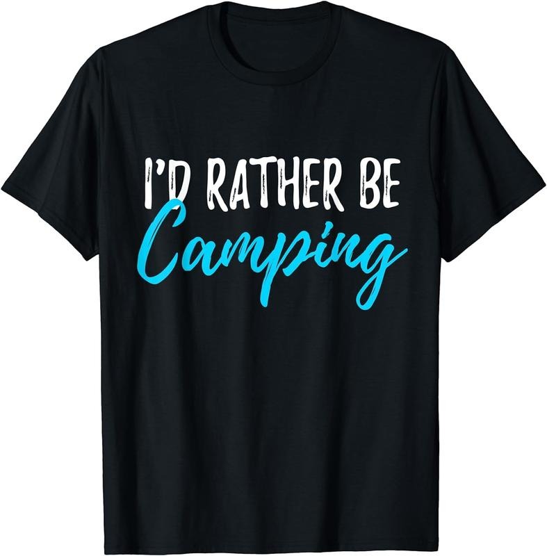 [100% Cotton]I'd Rather Be Camping Gear T-Shirt Funny Campers Shirt T-Shirt