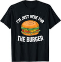 [100% Cotton]I'm Just Here For The Burger Fast Food Funny Hamburger T-Shirt Hoodie, Sweatshirt | PureTeeCo.com